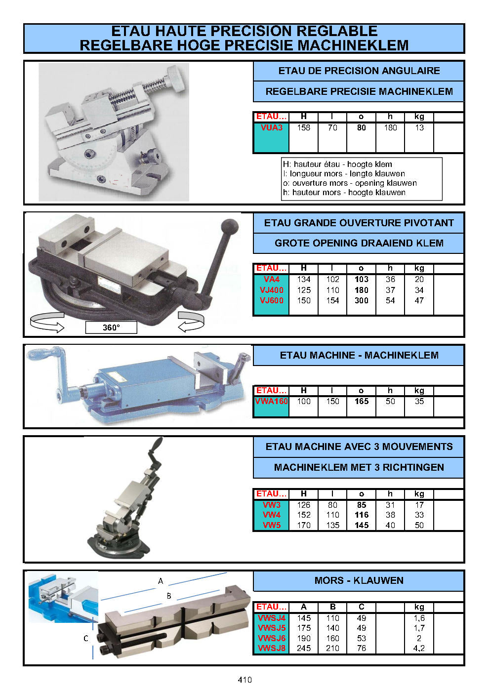 ETAUX MACHINE DE PRECISION - HOGE PRECISIE MACHINEKLEMMEN - MACHINE VISES