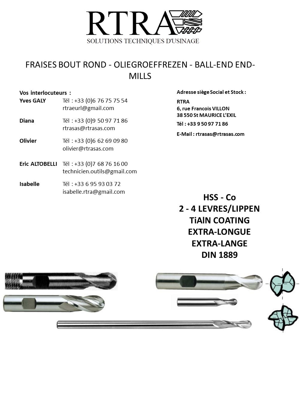 FRAISES BOUT ROND - OLIEGROEFFREZEN - BALL-END END-MILLS