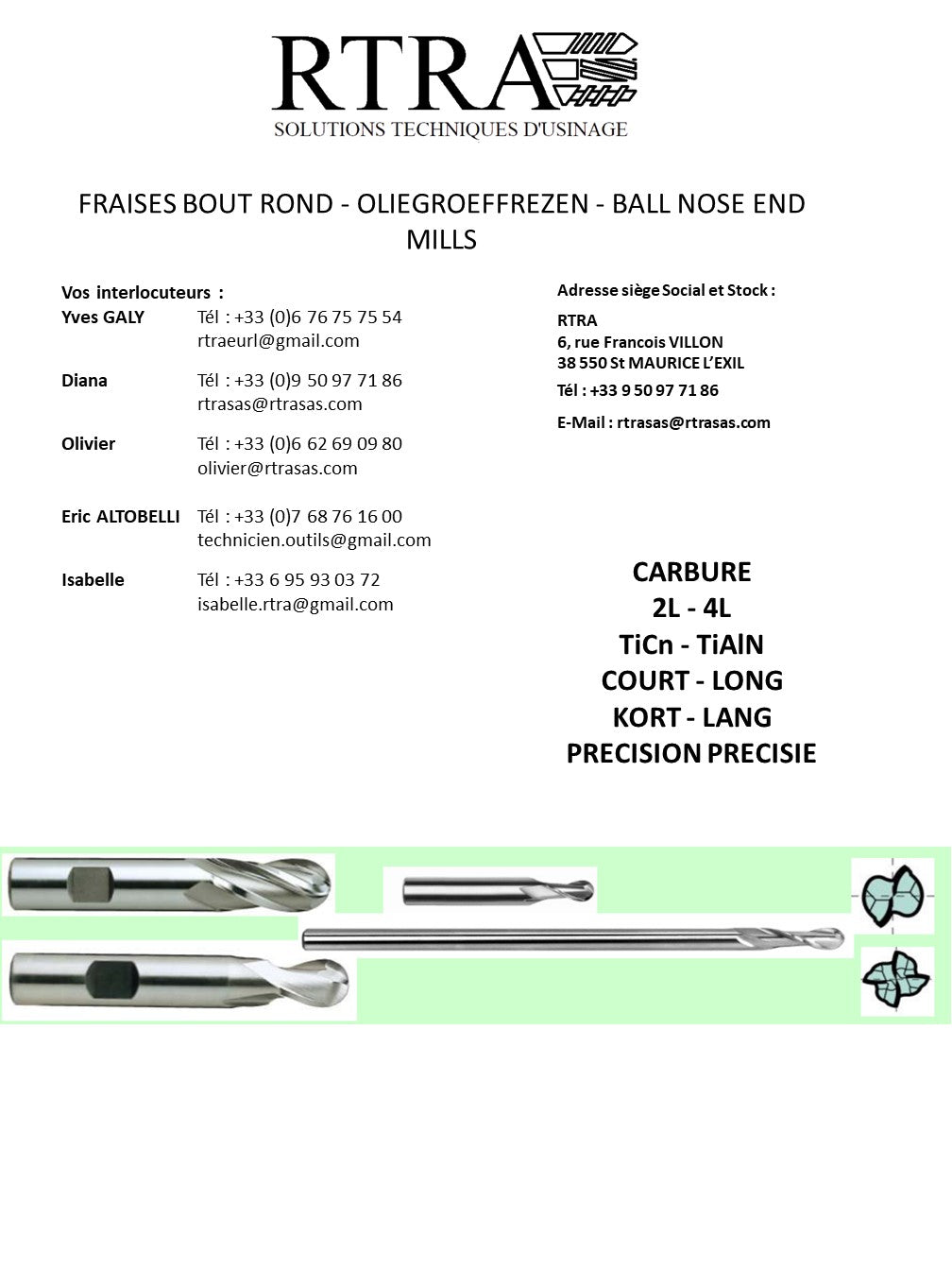 FRAISES CARBURE BOUT ROND - OLIEGROEFFREZEN - BALL NOSE END MILLS