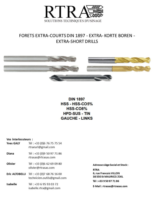 FORETS EXTRA-COURTS DIN 1897 - EXTRA- KORTE BOREN - EXTRA-SHORT DRILLS